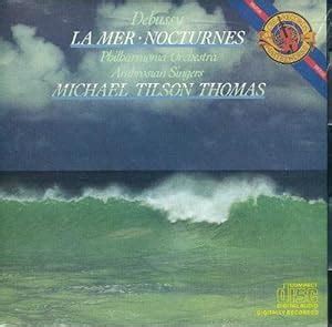 Michael Tilson Thomas, Philharmonia Orchestra, Ambrosian singers - Debussy La Mer Nocturnes ...