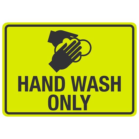 "Hand Wash Only" Engineer-Grade Reflective Black / Yellow Aluminum Sign ...