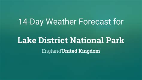Lake District National Park, England, United Kingdom 14 day weather forecast