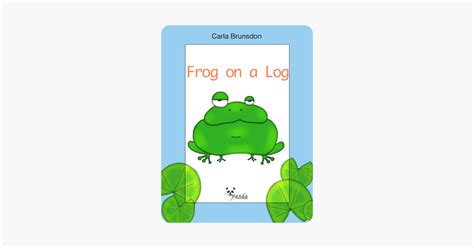 ‎Frog on a Log on Apple Books