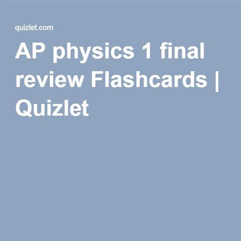 AP physics 1 final review Flashcards | Ap physics, Physics, Flashcards