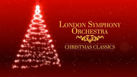 [Video] London Symphony Orchestra - Christmas Classics (Full Album) | London symphony orchestra ...