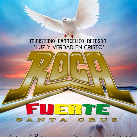 Ministerio Evangélico Betesda Luz y Verdad en Cristo ROCA Fuerte Santa Cruz | Santa Cruz de la ...