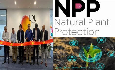 UPL Ltd. Launches New ‘NPP’ Business Unit to Enhance Biosolutions Capacity for Sustainable ...