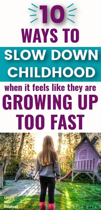 Kids Growing Up Too Fast? 10 Tips to Slow Down Childhood - Simply Well Balanced