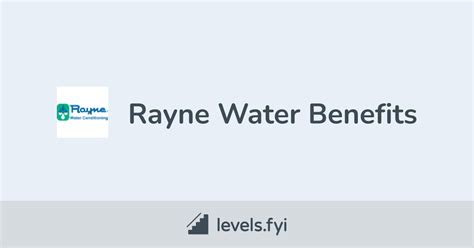 Rayne Water Employee Perks & Benefits | Levels.fyi