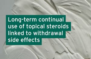 Long-term continual use of topical steroids linked to skin withdrawal side effects - GOV.UK