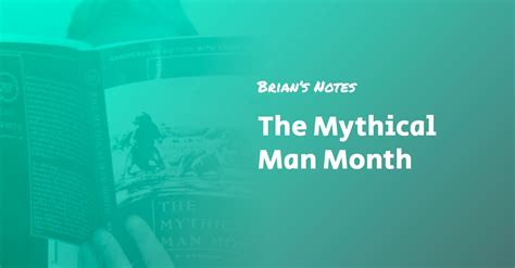 The Mythical Man Month — Book Summary and Top Ideas — Brian’s Notes