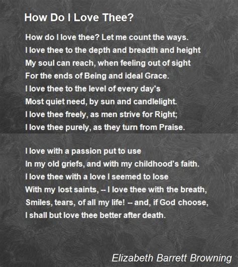 How Do I Love Thee? - How Do I Love Thee? Poem by Elizabeth Barrett Browning