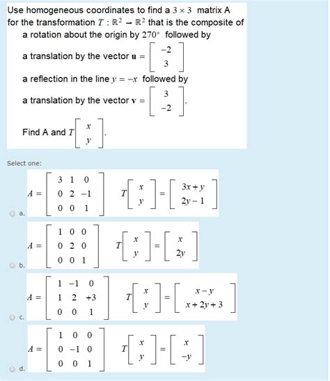 Solved Use homogeneous coordinates to find a 3 x 3 matrix A | Chegg.com