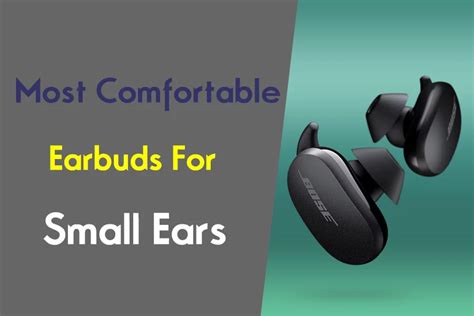 Top 10 Most Comfortable Earbuds For Small Ears - Headphone Day