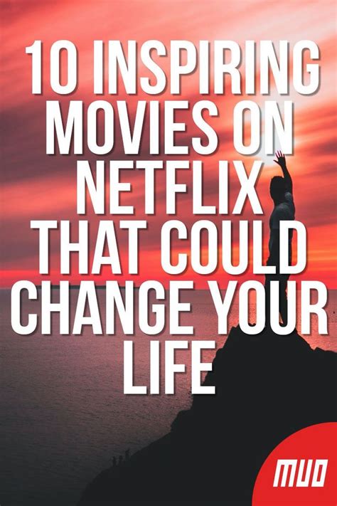 10 Inspiring Movies on Netflix That Could Change Your Life | Inspirational movies, Motivation ...