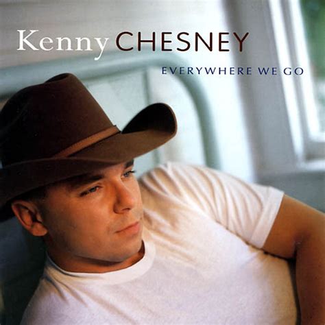 Kenny Chesney – Everywhere We Go Lyrics | Genius Lyrics