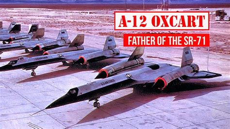 A-12 OXCART: The Father of the SR-71 - YouTube