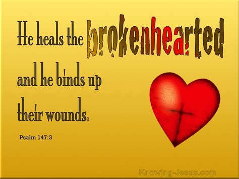 Psalm 147:3 He He Heals The Broken Heart (yellow)