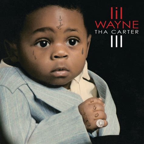 Lil Wayne - Tha Carter III Lyrics and Tracklist | Genius