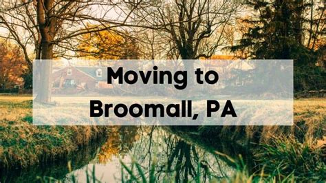 Moving to Broomall, PA Tips | 👉 What is Living in Broomall Like?