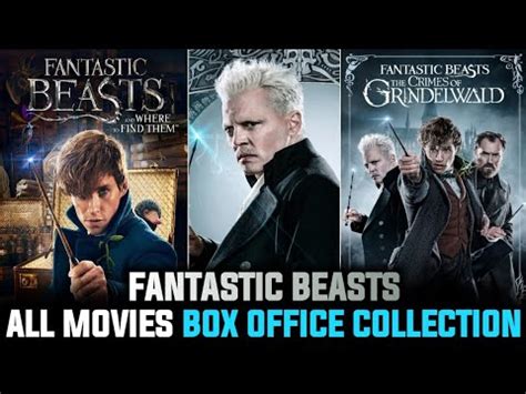 Fantastic Beasts All Movies Box Office Collection |Fantastic Beasts ...