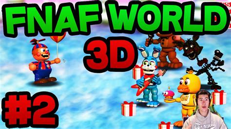 FNAF World 3D (FREE DOWNLOAD) - Part 2 ★ NEW CHARACTERS! - YouTube