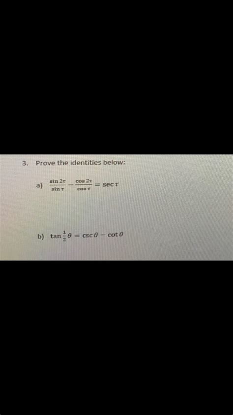 Solved 3. Prove the identities below: sin 2t sin ? cosa a) | Chegg.com