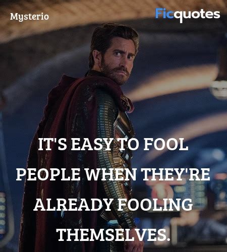 Mysterio Quotes - Spider-Man: Far From Home