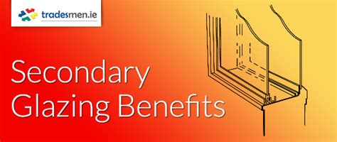 Secondary Glazing Benefits - Reducing Heat Loss & Condensation | Tradesmen.ie BlogTradesmen.ie Blog