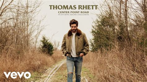 Thomas Rhett - "Center Point Road" feat. Kelsea Ballerini (Official ...