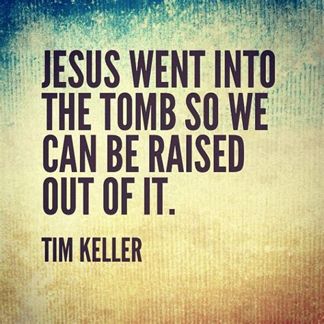 1000+ images about Tim Keller Quotes on Pinterest | The gospel, Grace o'malley and Pastor