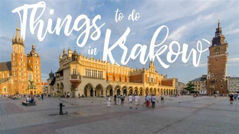 Top 12 Things To Do In Krakow, Poland