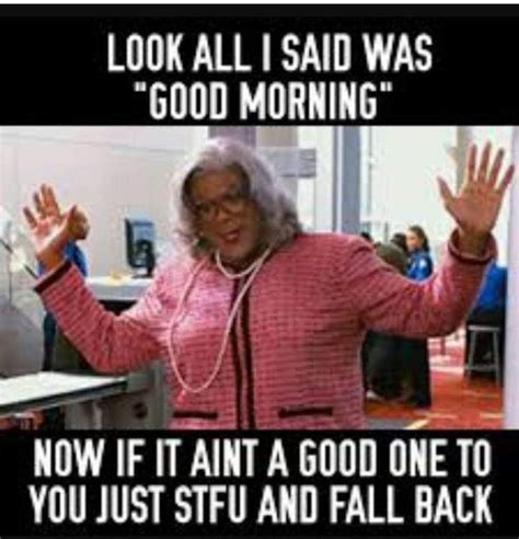 Pin by Leah Colegrove on Madea funnies! | Madea funny quotes, Madea quotes, Madea humor