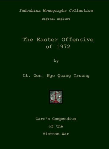 The Easter Offensive of 1972 by Ngo Quang Truong | Goodreads