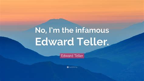 Edward Teller Quotes (40 wallpapers) - Quotefancy