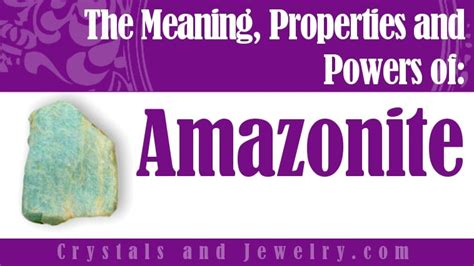 Amazonite: Properties, Meanings and Powers - The Complete Guide