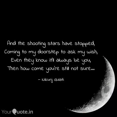 And the shooting stars ha... | Quotes & Writings by Nikunj Gulati ...