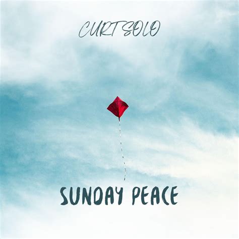 Sunday Peace - Single by Curt Solo | Spotify