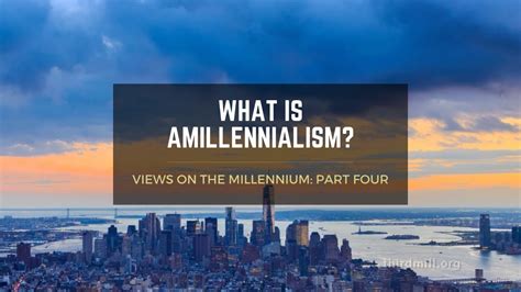 Topic Video: What Is Amillennialism? - YouTube