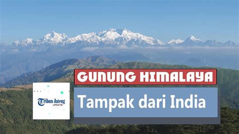 Pertama Kali dalam 30 Tahun, Pegunungan Himalaya Terlihat dari India ...