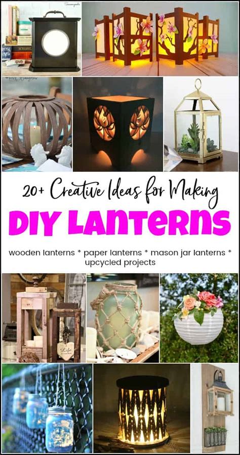 20+ Creative Ideas for How to Make Unique DIY Lanterns