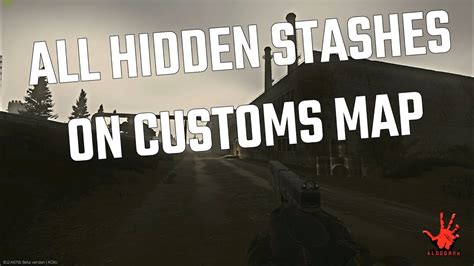 ALL HIDDEN STASHES ON CUSTOMS MAP - ESCAPE FROM TARKOV - YouTube