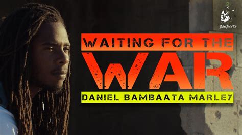 Daniel Bambaata Marley - Waiting For The War [Official Video 2015 ...