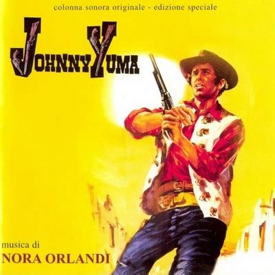 Johnny Yuma Soundtrack (by Nora Orlandi)