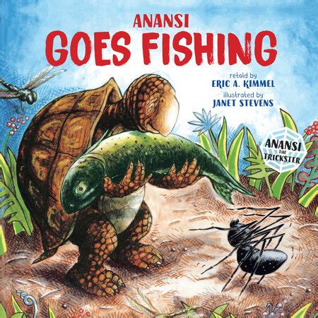 Anansi Goes Fishing by Eric A. Kimmel: 9780823410224 | Brightly Shop