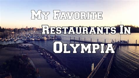 My Favorite Restaurants [Olympia, Washington] - YouTube