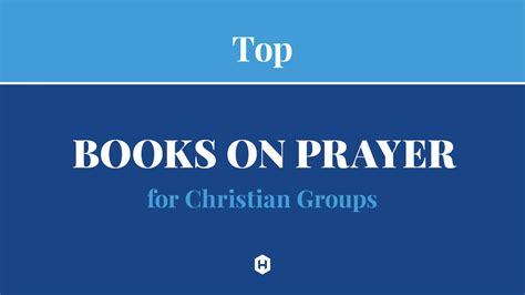 Books on Prayer Every Christian Group Should Consider—in This Order