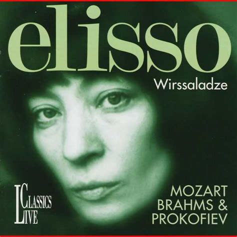 Elisso Wirssaladze: Mozart, Brahms & Prokofiev (FLAC) - BOXSET.ME