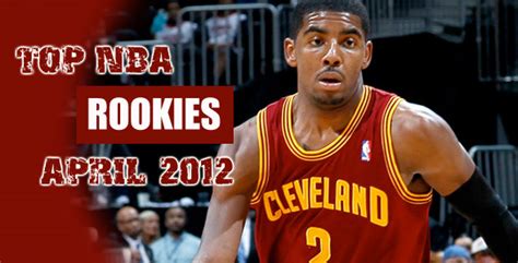 Top 10 NBA Rookies: April 2012