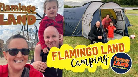 Flamingo Land || CAMPING - YouTube