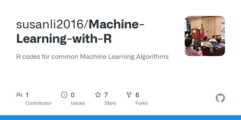 GitHub - susanli2016/Machine-Learning-with-R: R codes for common Machine Learning Algorithms