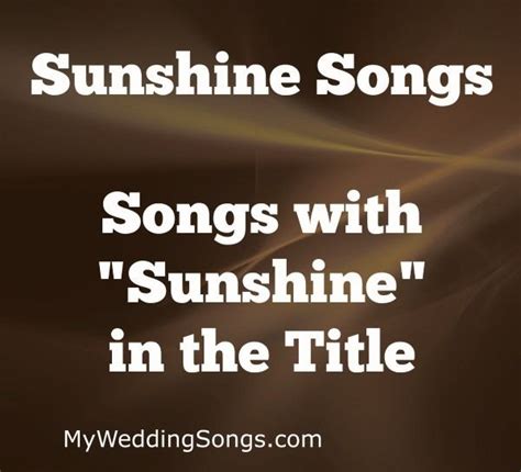 Sunshine Songs List, Songs With Sunshine in the Title | Mom song, Birthday songs, Sunshine songs