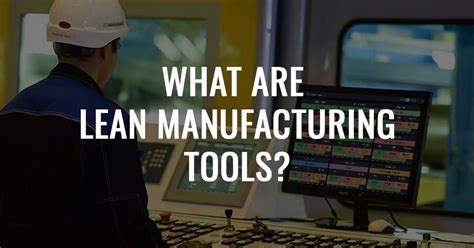 What are Lean Manufacturing Tools? | VIMANA